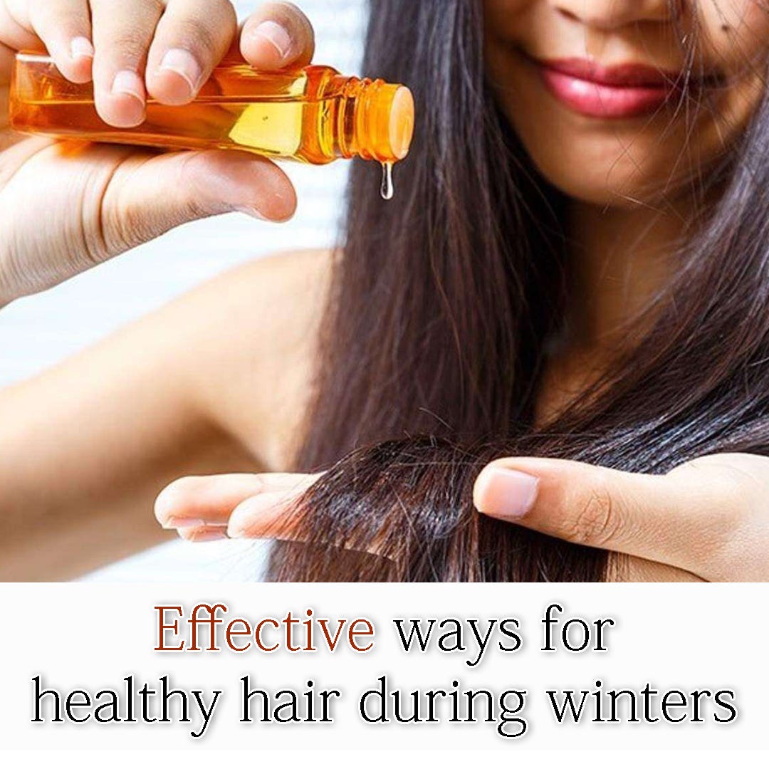 Effective Ways For Healthy Hair During Winters