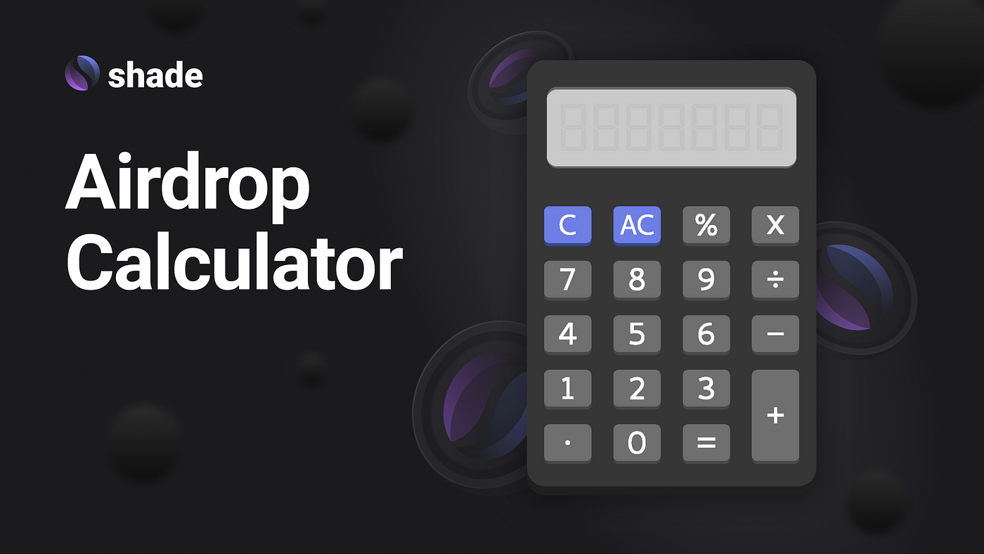 Shade Protocol Airdrop Calculator | by Shade Protocol | Medium