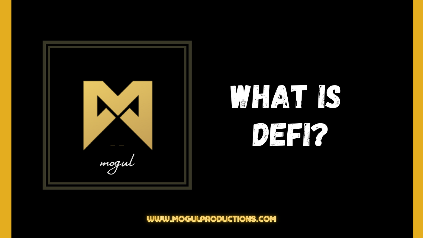 What Is Defi In Crypto Why Do We Need It By Lisa Sun Mogul Productions Medium