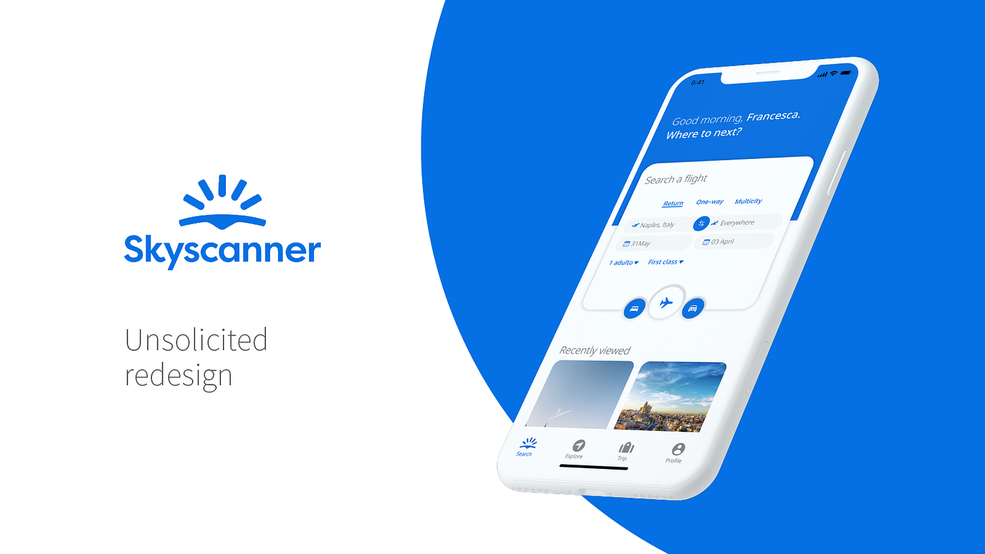 Skyscanner Unsolicited Redesign Ux Case Study By Francesca Apple Developer Academy Federico Ii Medium