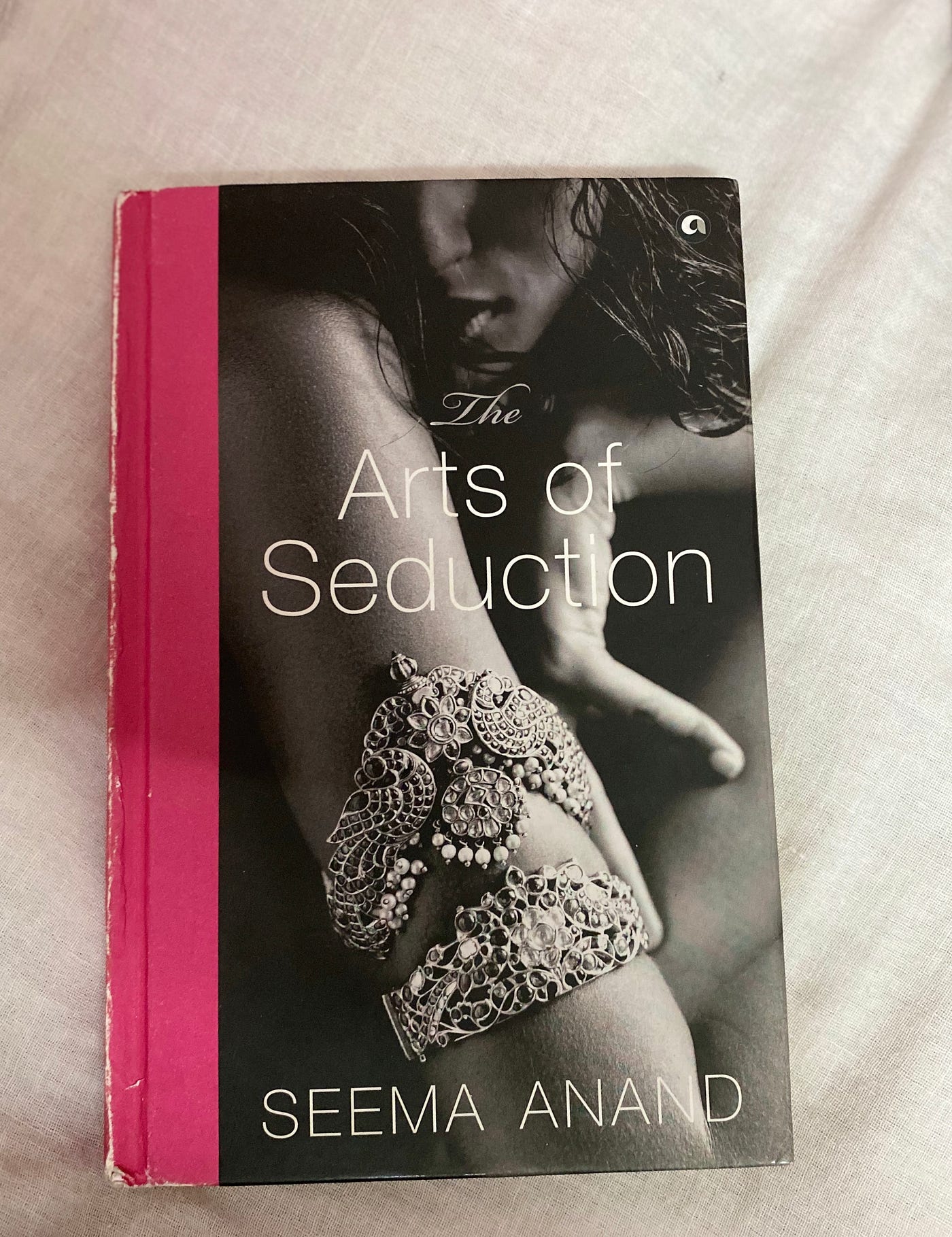 Book Review The Arts Of Seduction By Seema Anand By Vaishali Arora Medium