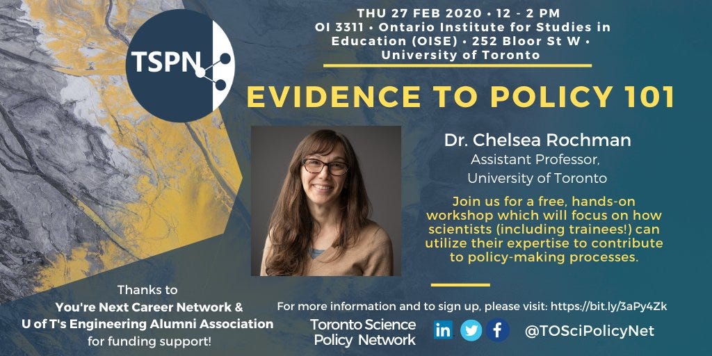 Event poster about the Evidence To Policy 101 workshop which took place on Thursday 27 Feb 2020 at the University of Toronto.