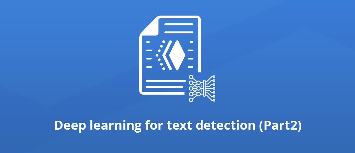 Deep Learning for Text Detection (Part2) | by ORPALIS Imaging | Medium
