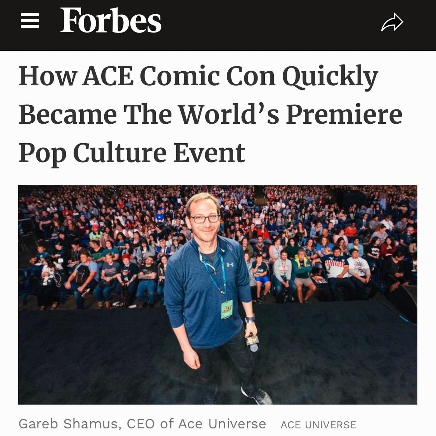 Www Forbes Com Sites Scottking 19 11 08 How Ace Comic Con Quickly Became The Worlds Premie By Gareb Shamus Medium