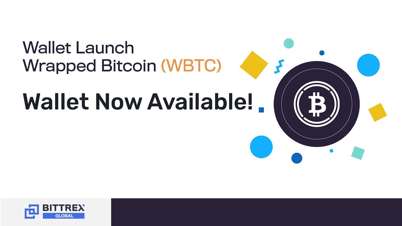 New Coin Listing: Wrapped Bitcoin (WBTC) | by Bittrex ...