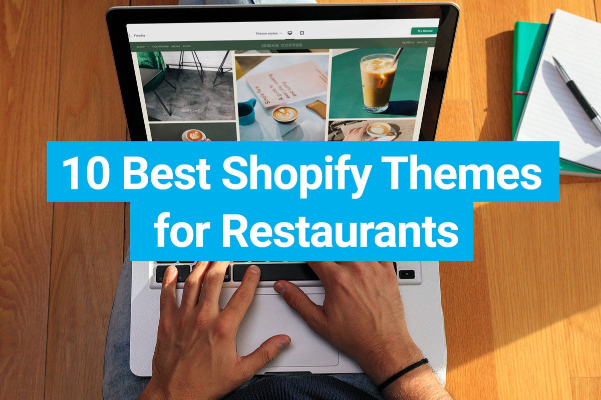 10 Best Shopify Themes for Restaurants