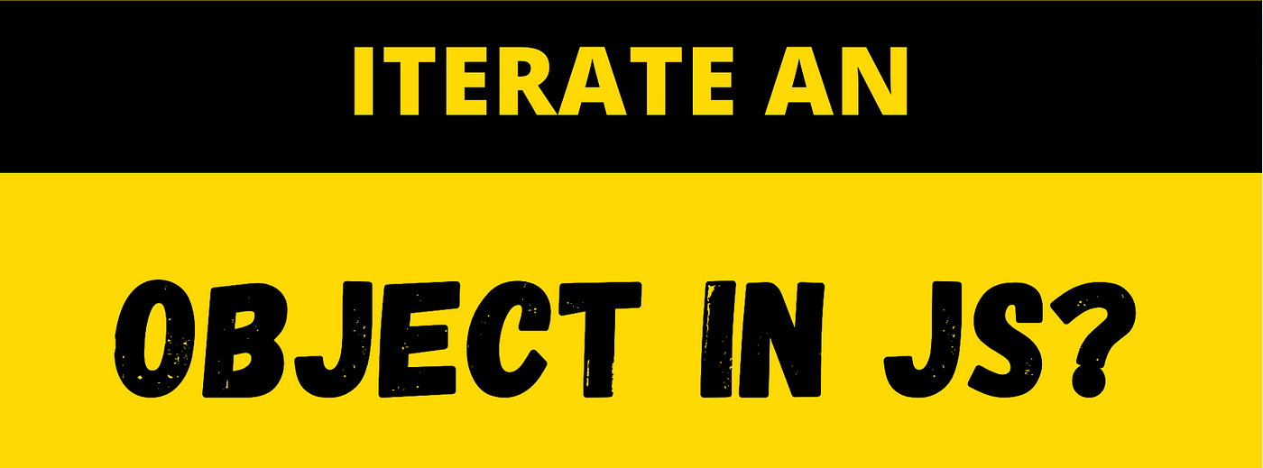 iterate-object-like-an-array-the-first-thing-that-comes-to-my-mind