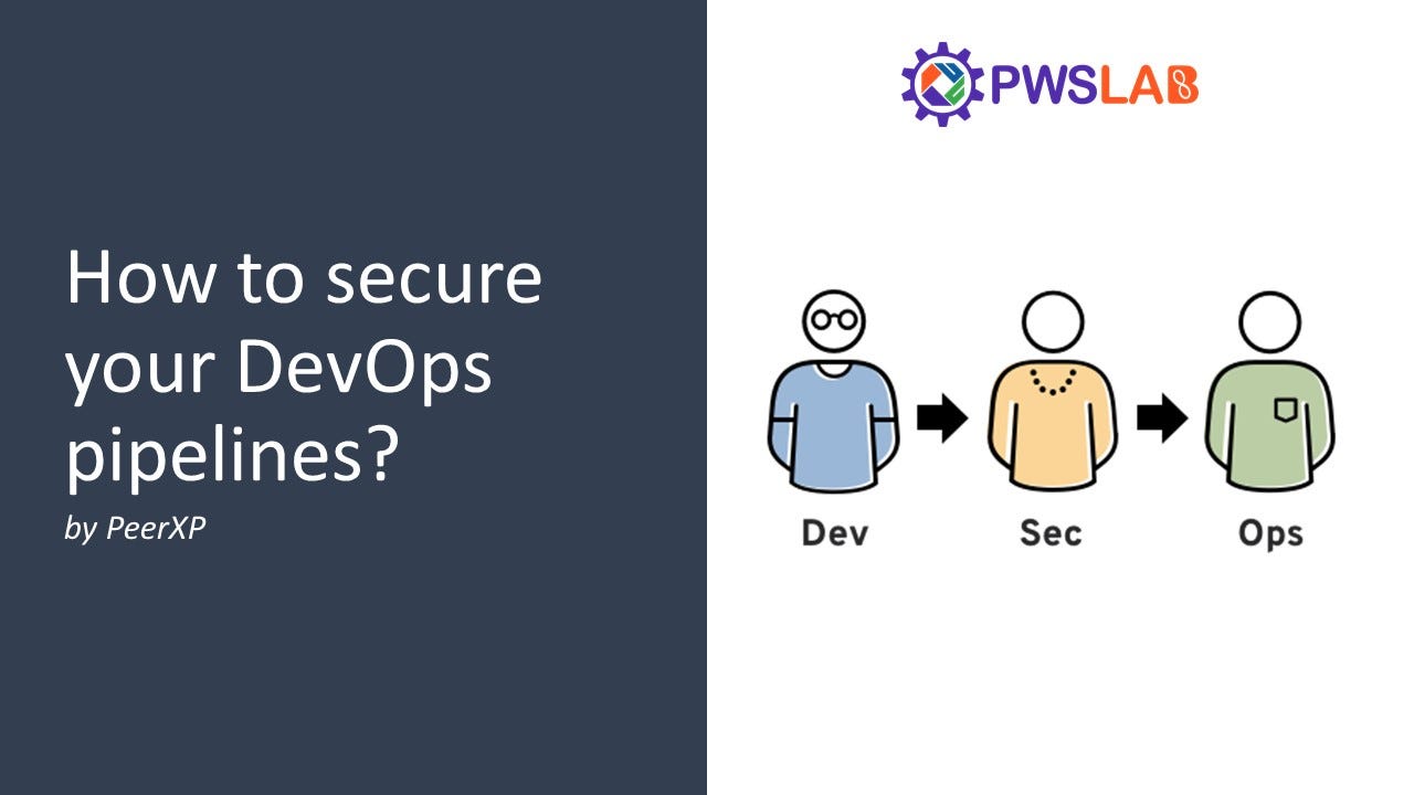 DevSecOps Beginners Guide: How to secure your DevOps pipelines? | by ...