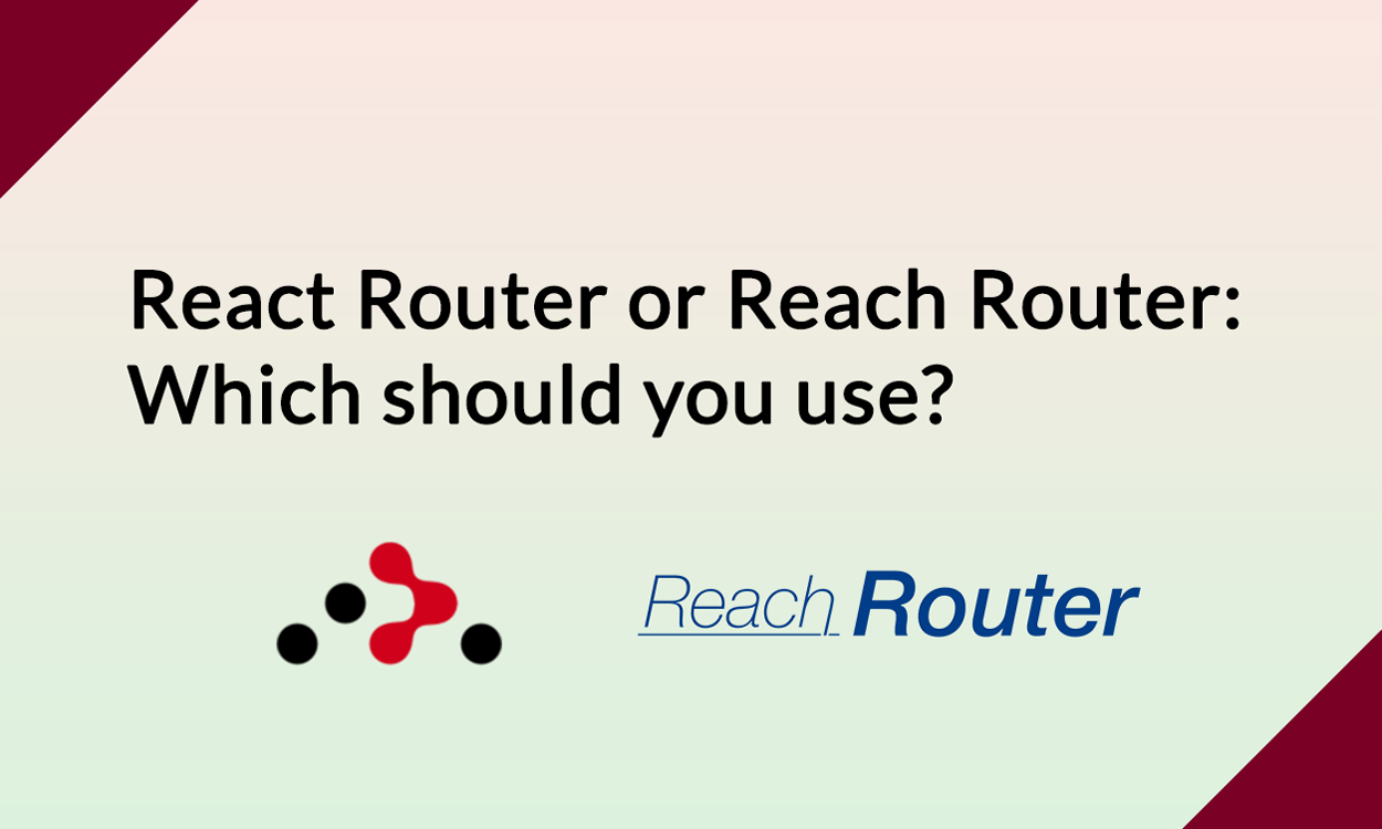 React Router VS Reach Router. Which React Routing Library Should You… | by  Nathan Sebhastian | Bits and Pieces