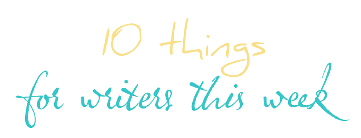 10 Things For Writers This Week Other Writers Make HOW MUCH Per Word 