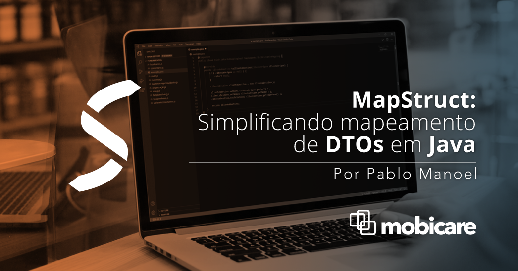 MapStruct Simplificando mapeamento de DTOs em Java by Pablo Manoel