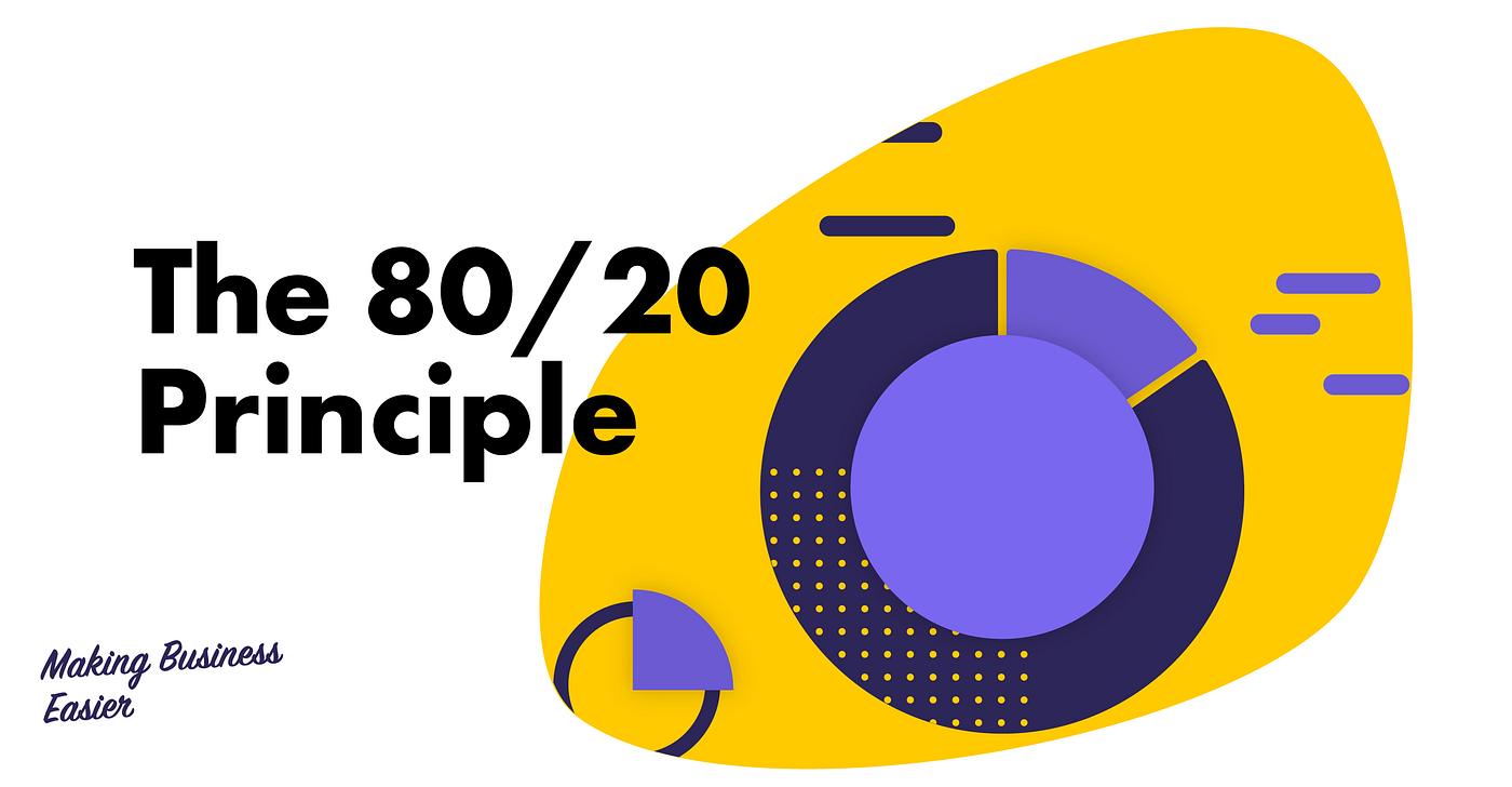 3 Ways To Use The 80/20 Principle To Enhance Your Business | By David ...