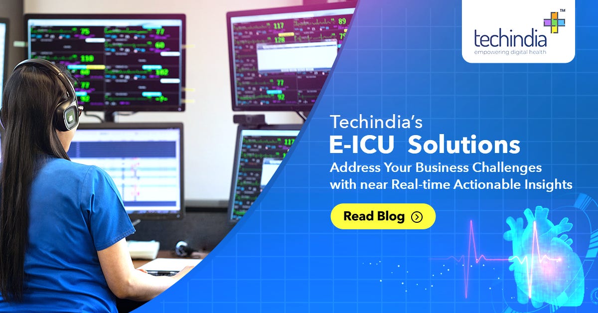 Techindia’s E-ICU Solutions Address Your Business Challenges with near ...
