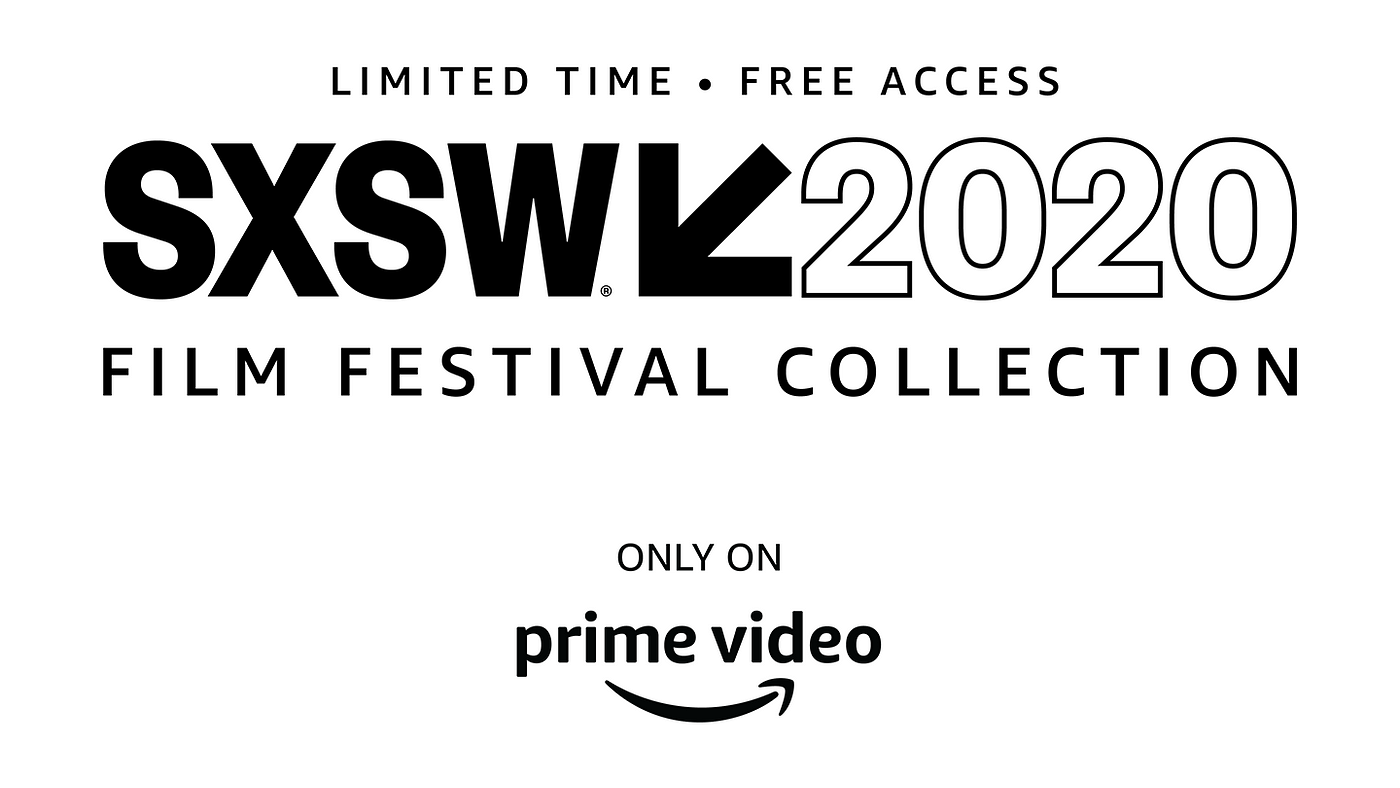 SXSW Goes Digital: A Brief Guide for SXSW's 2020 Lineup on Amazon | by  Justin Harlan | Cinapse