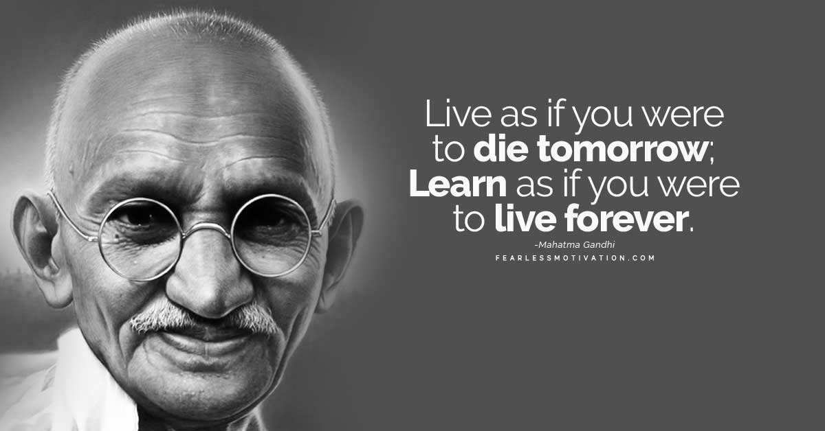 Gandhi’s Best Quotes on How to Evolve Yourself and the World Around You ...