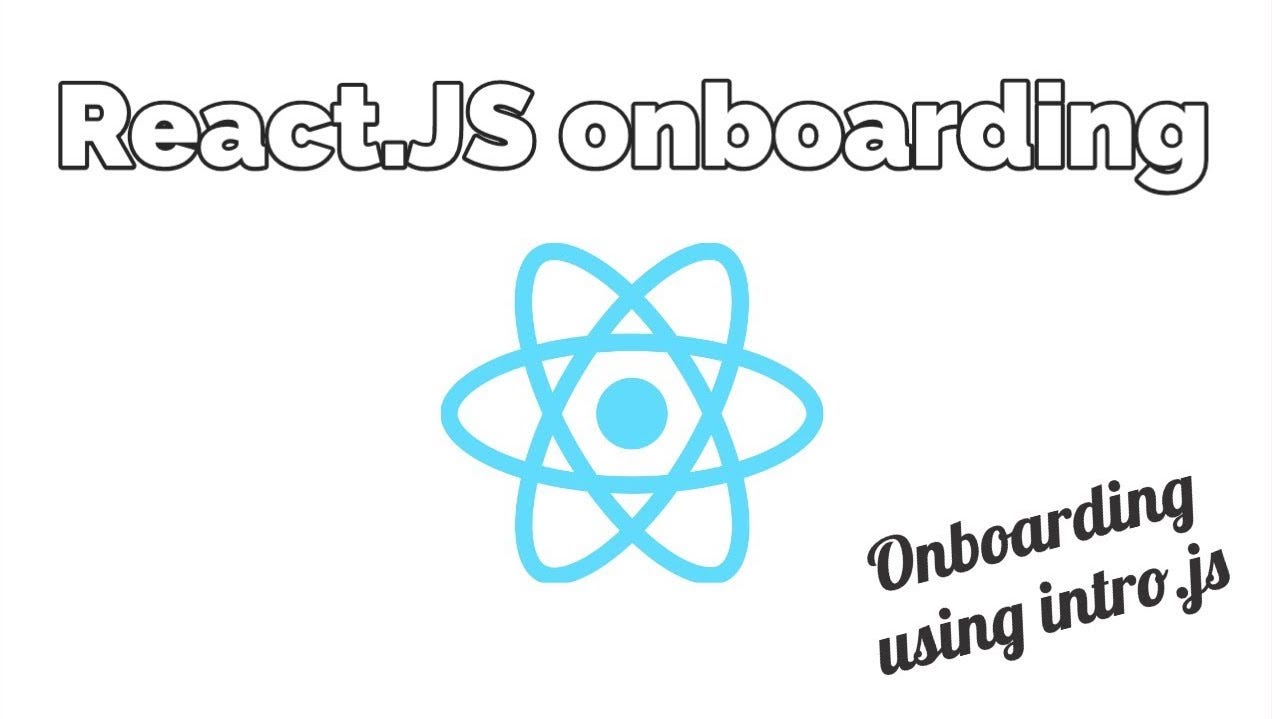 React.js Onboarding Using Intro.js | by Christopher Coffee | JavaScript in  Plain English