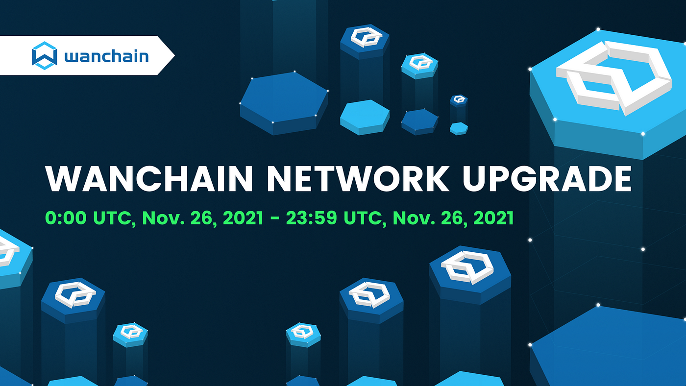 1*HaY5NyKt4b hyXSww6cIFg Exciting new chains! Wanchain network upgrade coming on November 26th