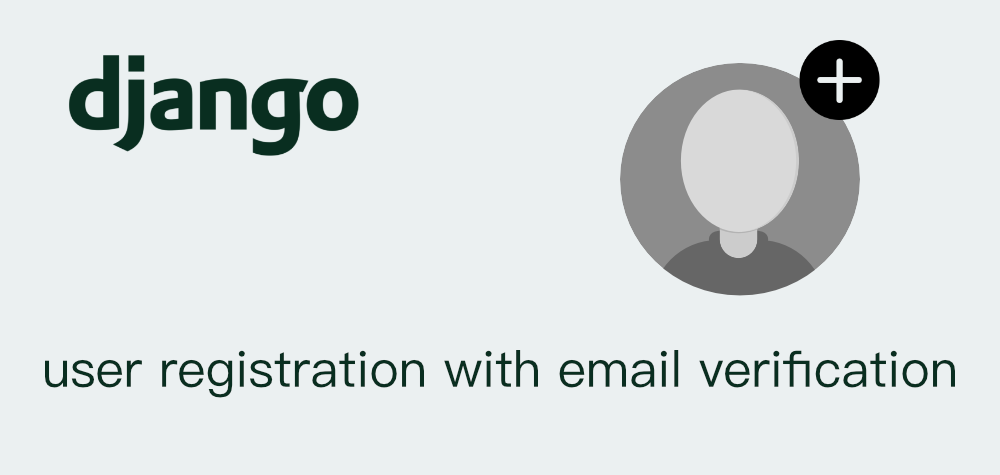 Email Verified User Registration And Password Reset In Django The Startup