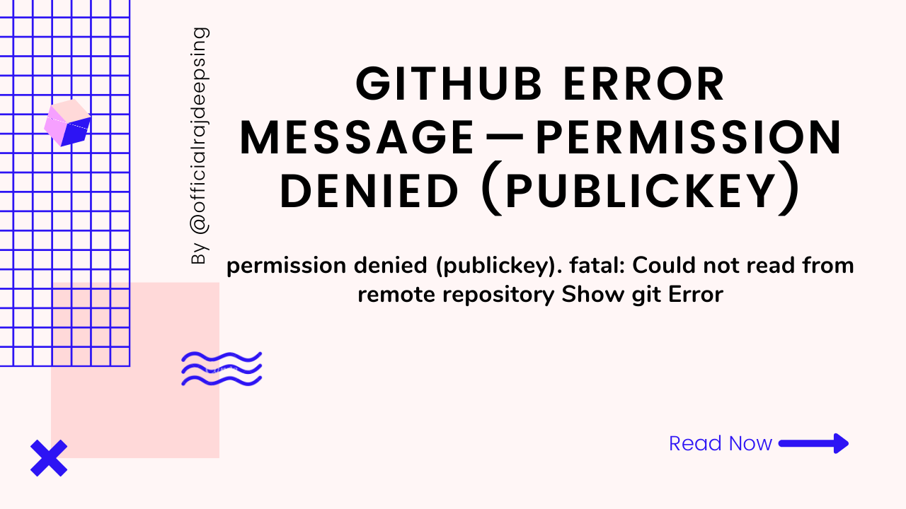 GitHub Error Message — Permission denied (public key) | by Rajdeep singh |  FrontEnd web | Medium