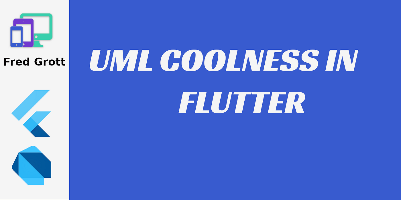 UML Coolness In Flutter. Part of the little details of dev-ops… | by Fred  Grott | ITNEXT