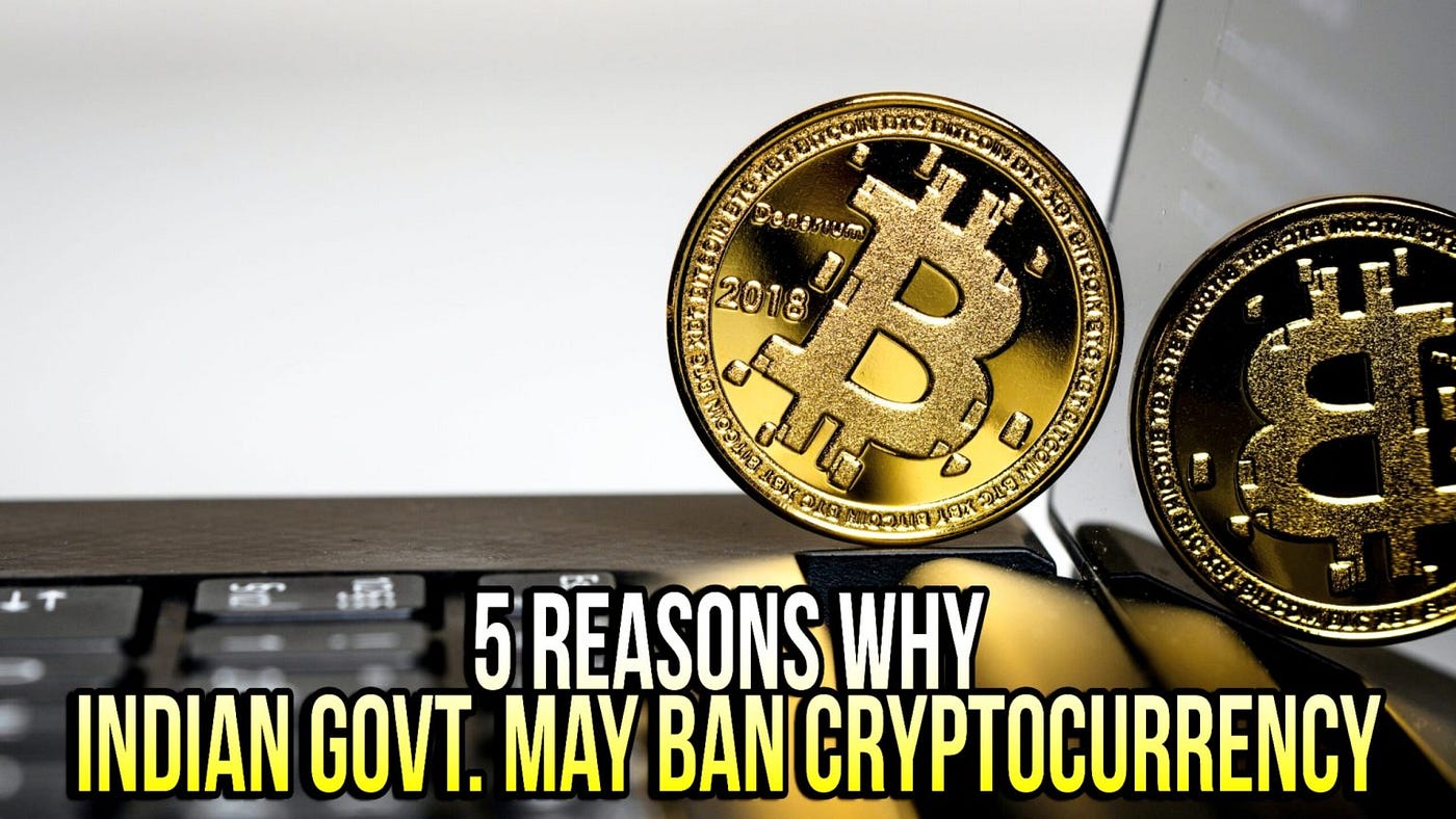 https://shyamsewag.com/5-reasons-why-indian-govt-may-ban-cryptocurrency/