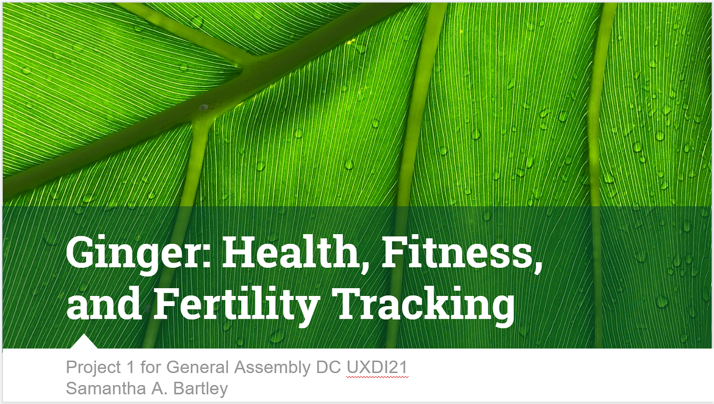 Ginger Mobile App Design. Understanding Fertility and Health… by Sam