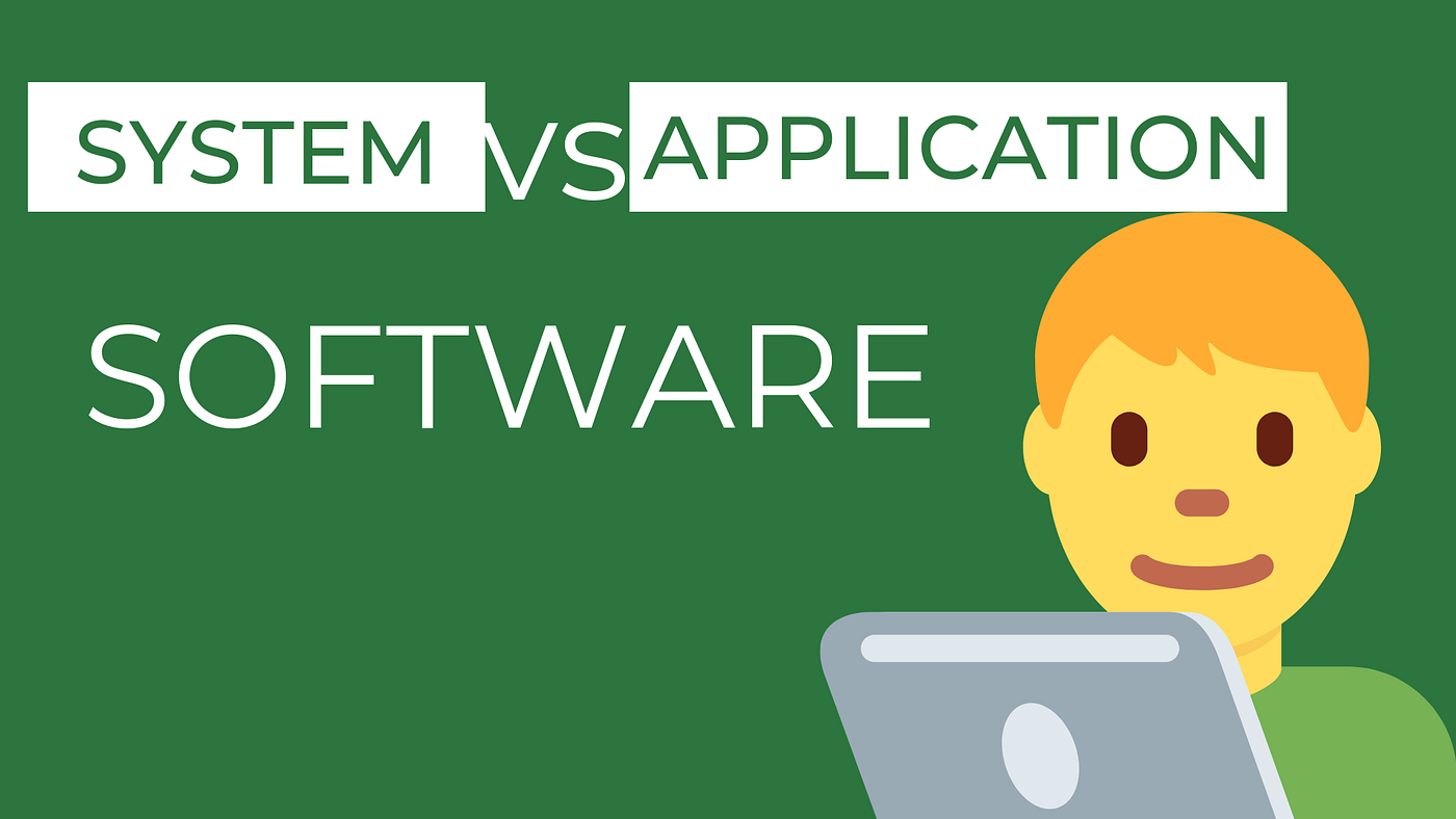 System Software Vs Application Software Top Examples by CRM Hub
