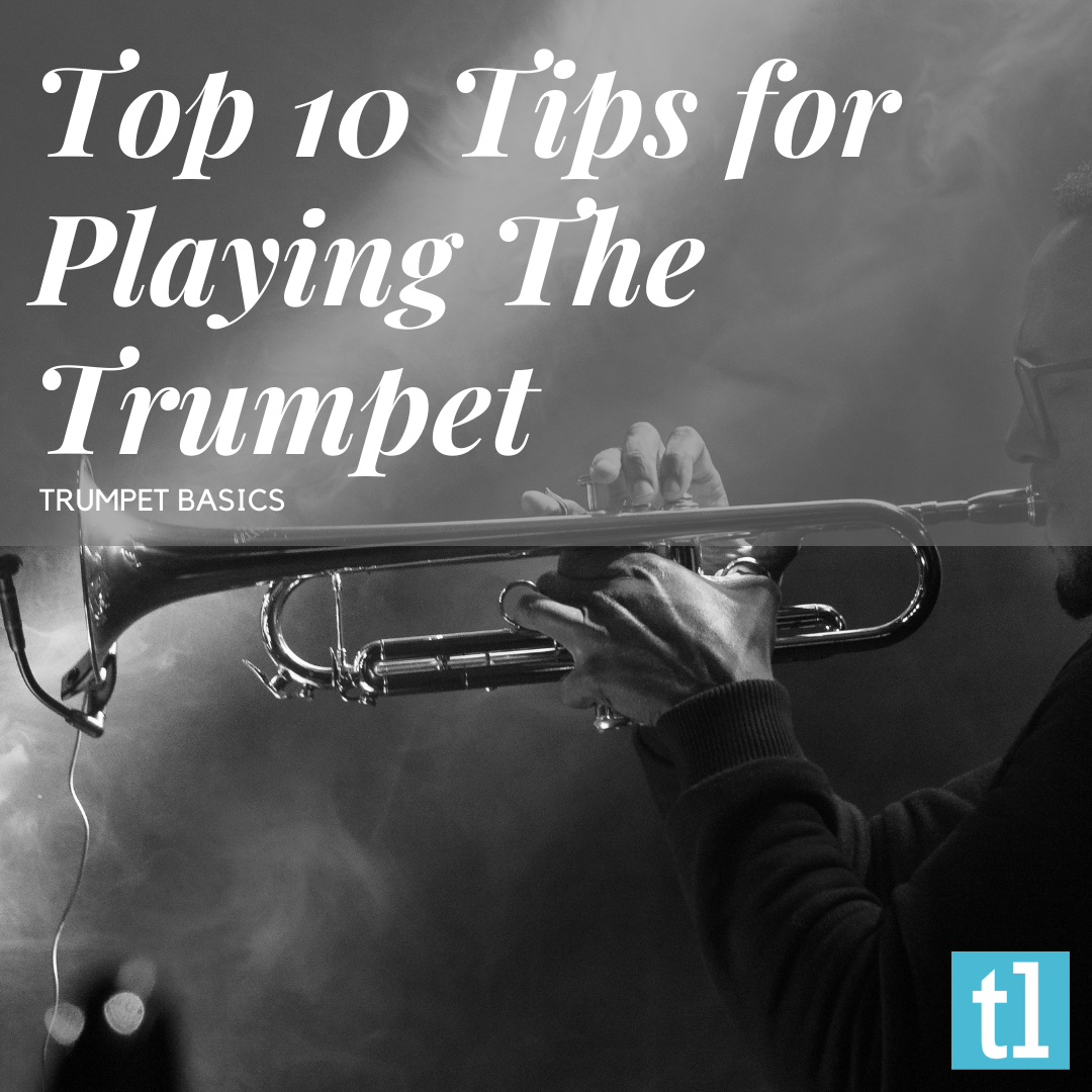 Beginner Trumpet — Top 10 Tips. Before picking up the trumpet, it is… by Ted's List Medium