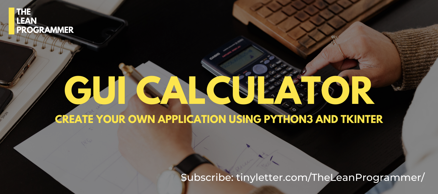 Mini Project: GUI Calculator using Python3 and tkinter | by Sai Ankit ...