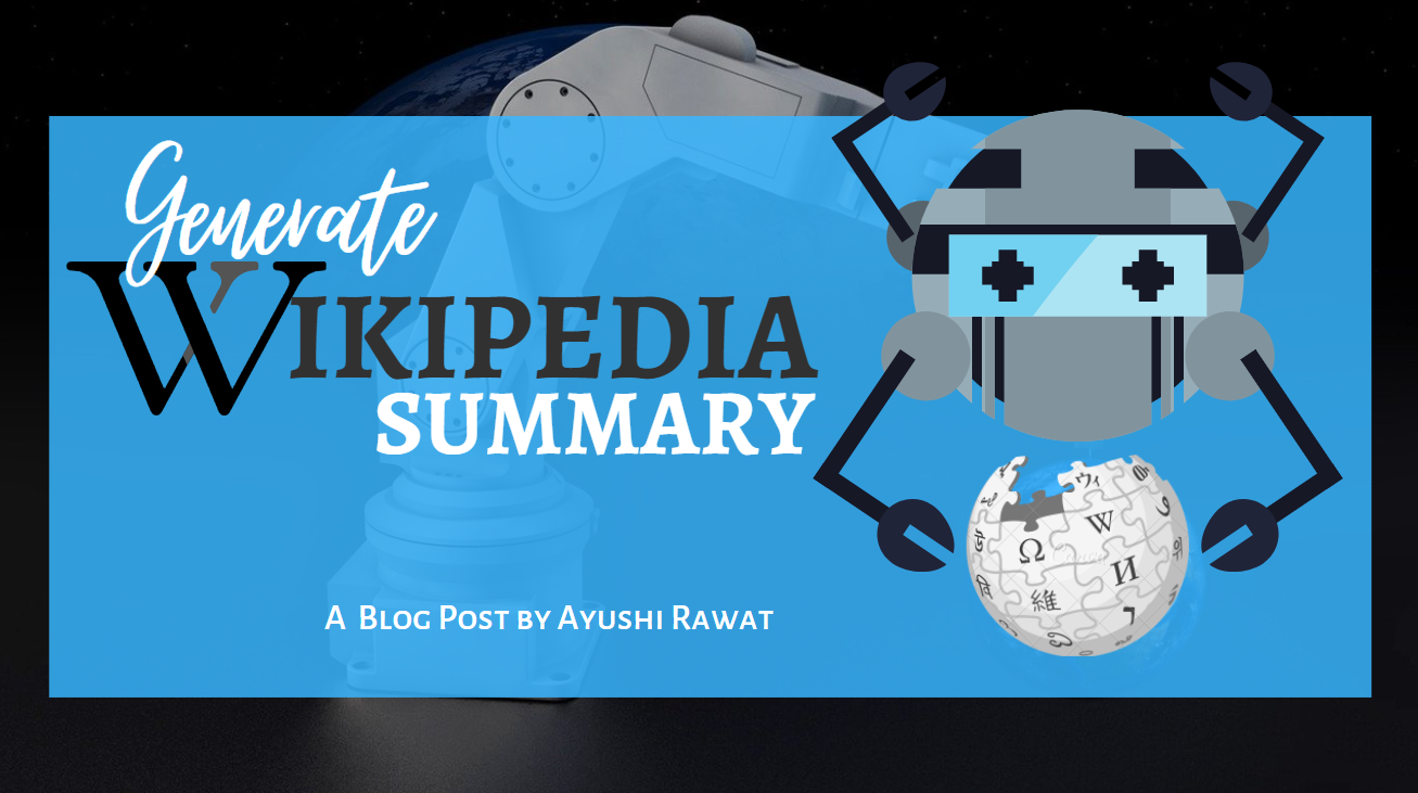 Generate Wiki Summary Using Python By Ayushi Rawat Analytics Vidhya Medium Generate Wiki Summary Using Python By Ayushi Rawat Analytics Vidhya Medium