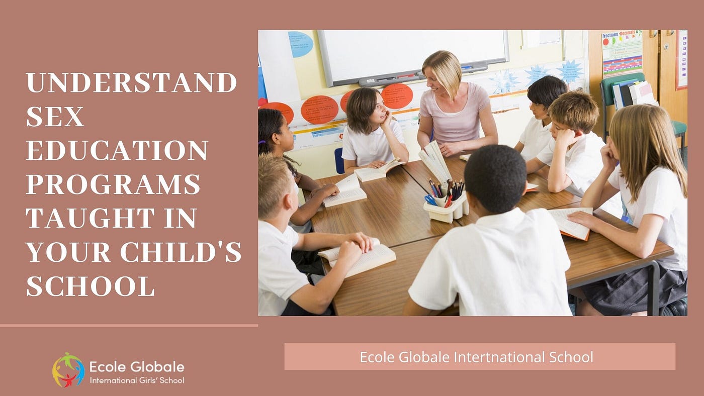 Understand Sex Education Programs Taught in Your Child’s School