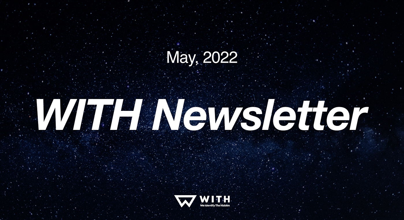 WITH News Letter — May 2022 - ProjectWITH - Medium