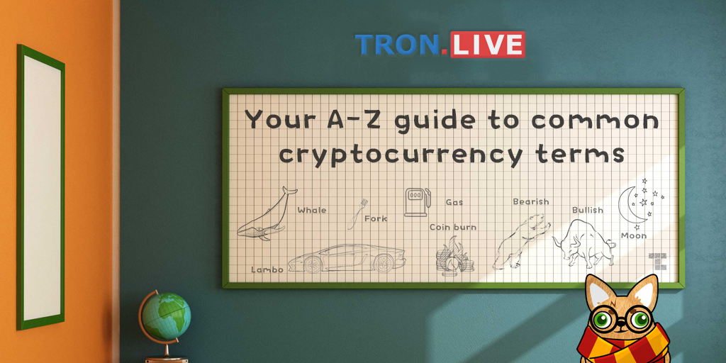 Your A-Z Guide To Common Cryptocurrency Terms | By Tron Live | Medium