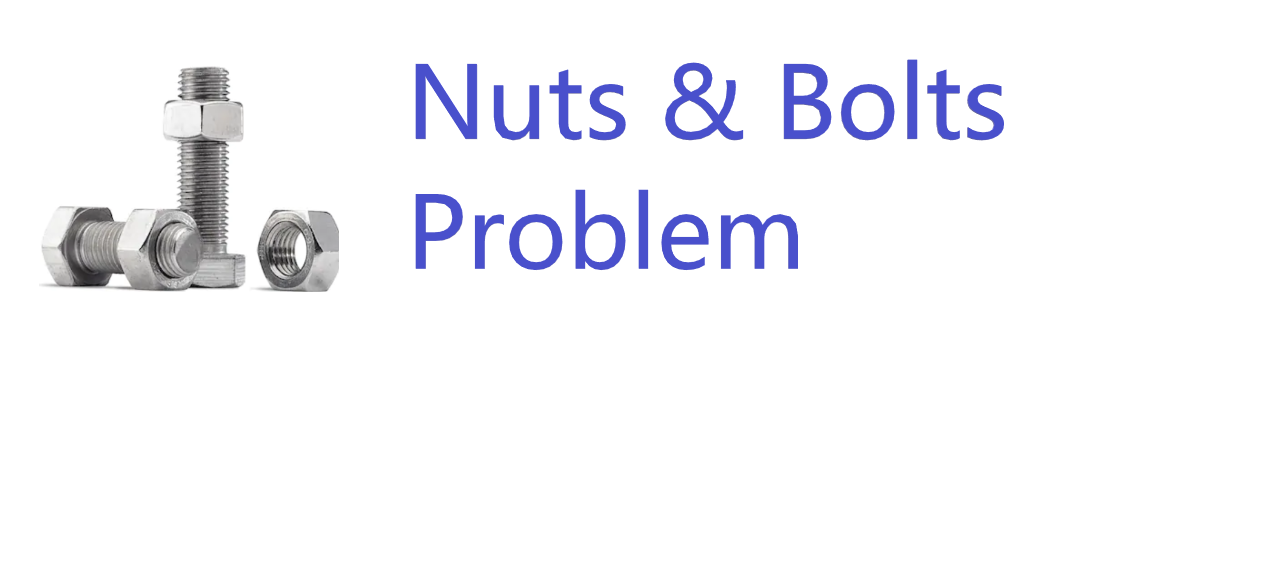 divide and conquer Nuts & Bolts Problem by Pushpak Sharma Medium