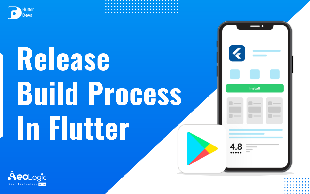 Release Build Process In Flutter. Build is a version of the software the… |  by Pragati | FlutterDevs