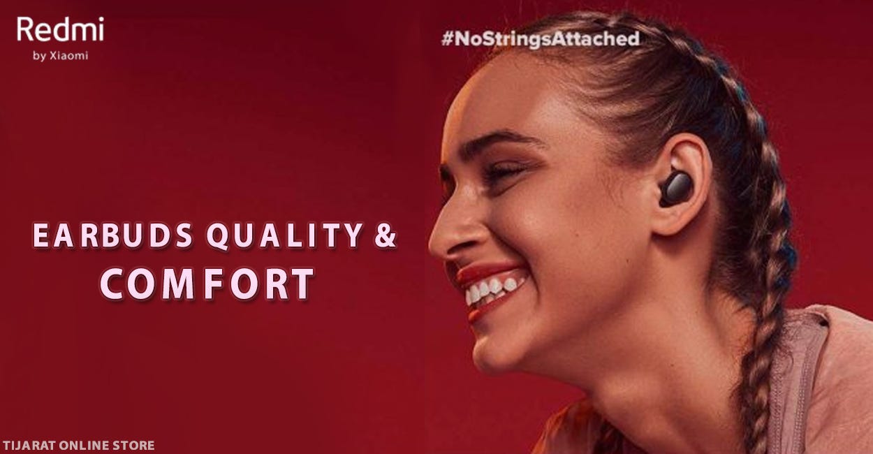 Earbuds Quality and Comfort