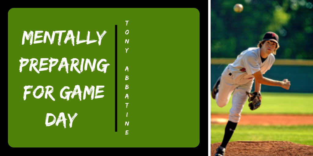 Mentally Preparing for Game Day. Being an athlete takes a significant… by Tony Abbatine Medium