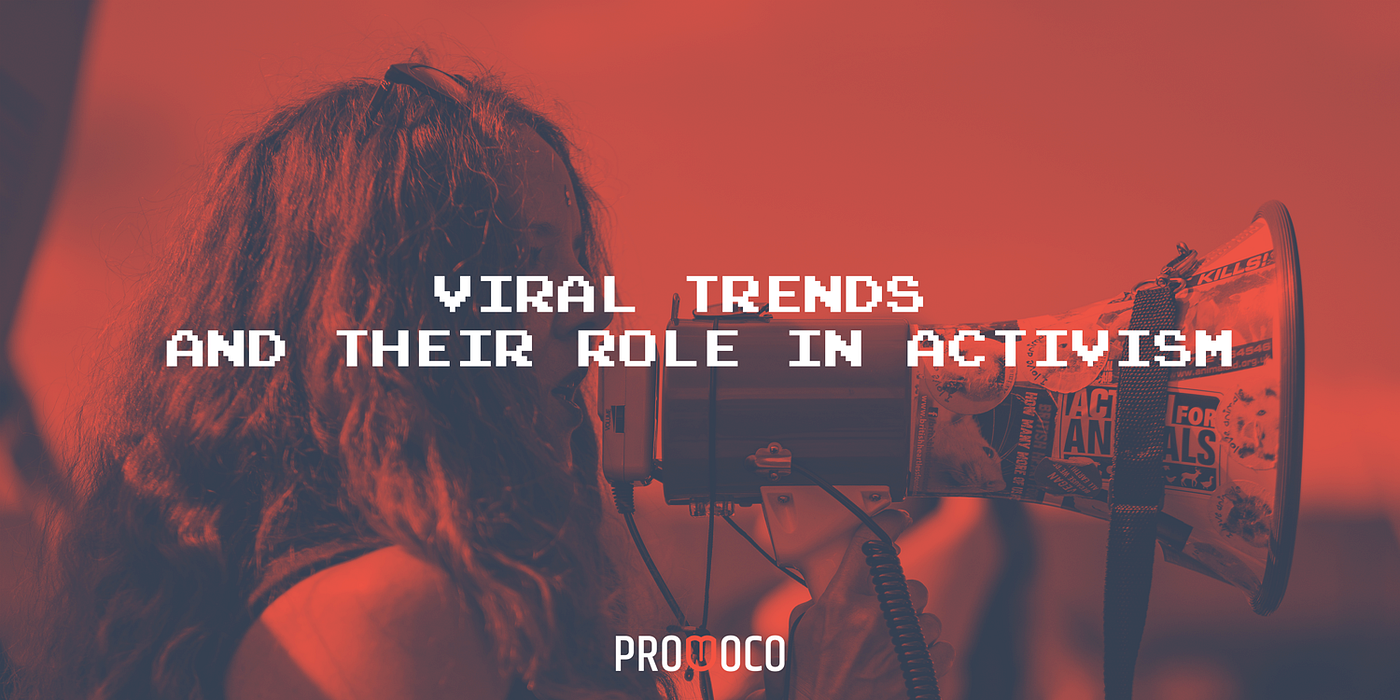 Viral trends and their role in activism by PROVOCO Medium