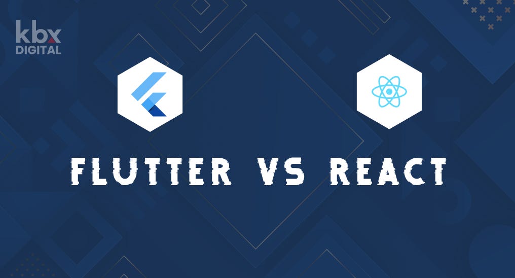 React Native vs Flutter. Flutter and React native are the best… | by ...