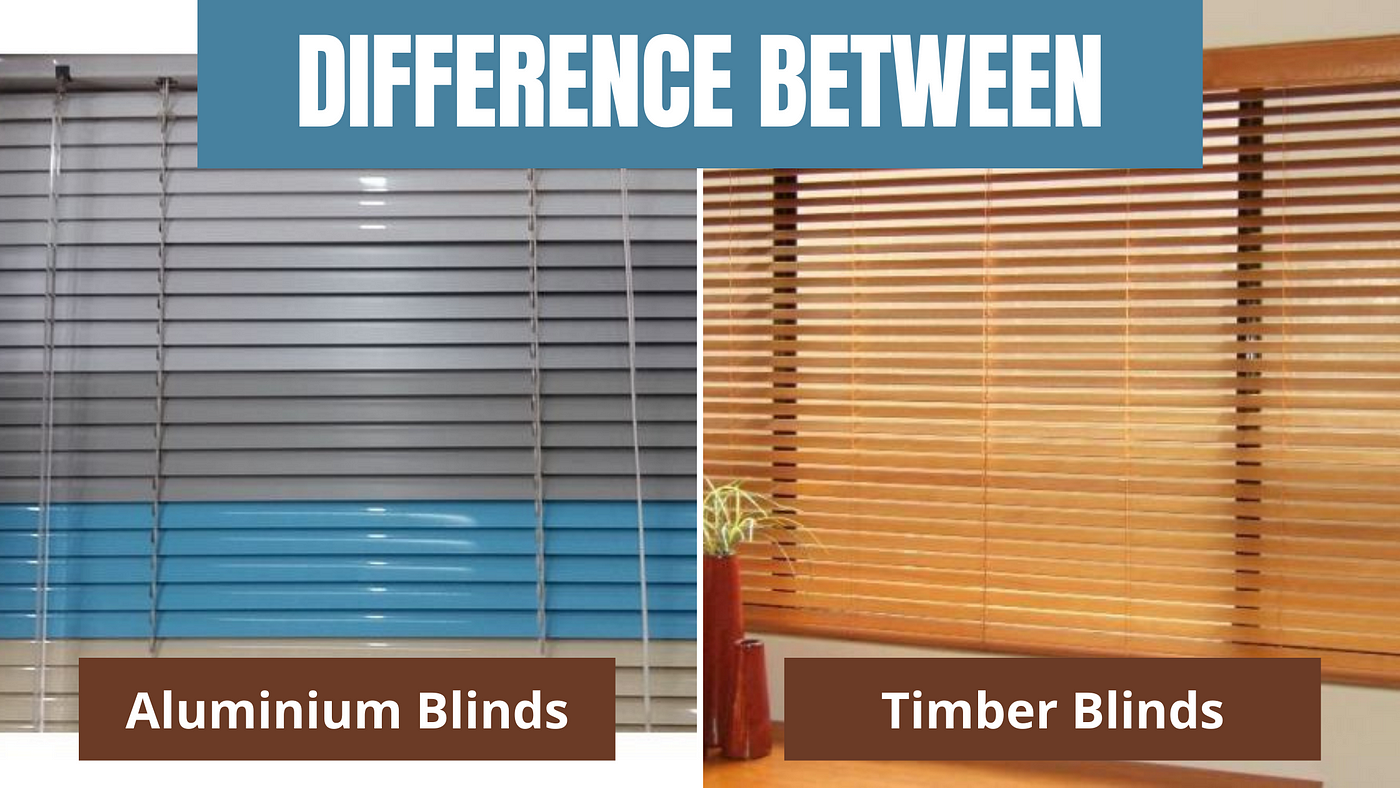 Difference Between Timber and Aluminum Blinds 