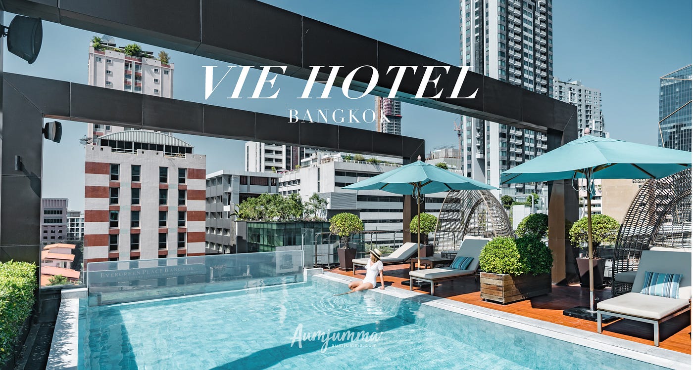 Vie Hotel Bangkok เป ดประสบการณ โรงแรมหร 5 ดาวใจกลางเม อง เร มต นแค ค นละ 2 222 บาท By Aumjumma The Gang Aumjumma