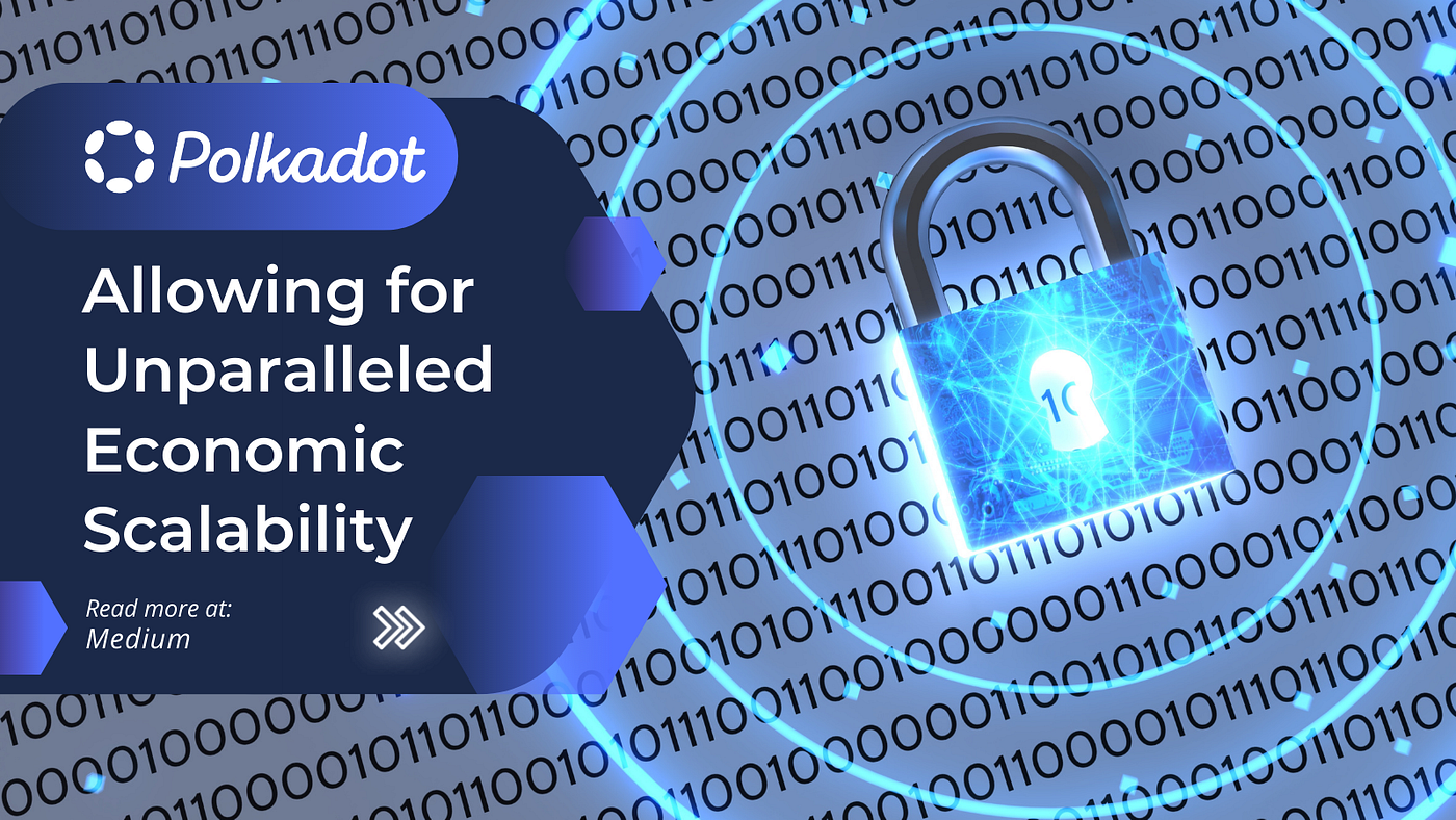 Why Polkadot Is The Blockchain’s Future by Samuel James Mar, 2022