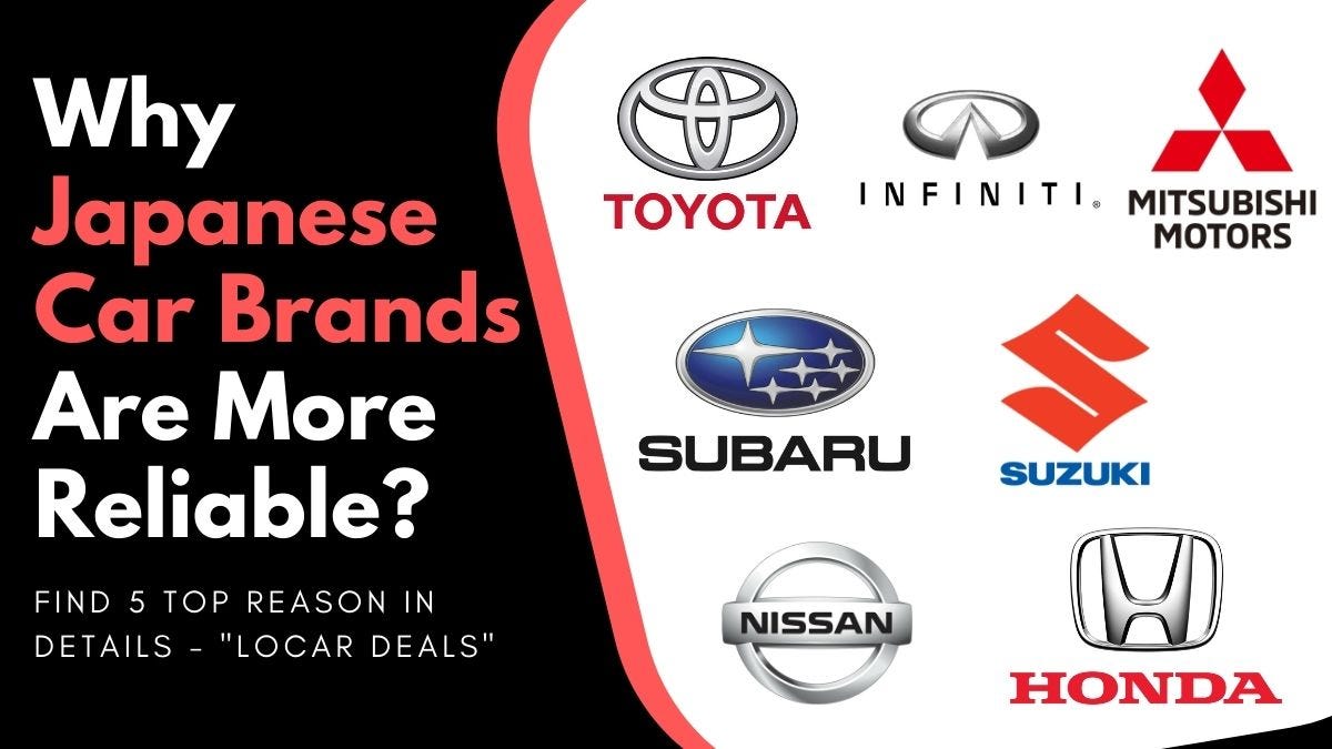 Why Japanese Car Brands Are So Reliable?