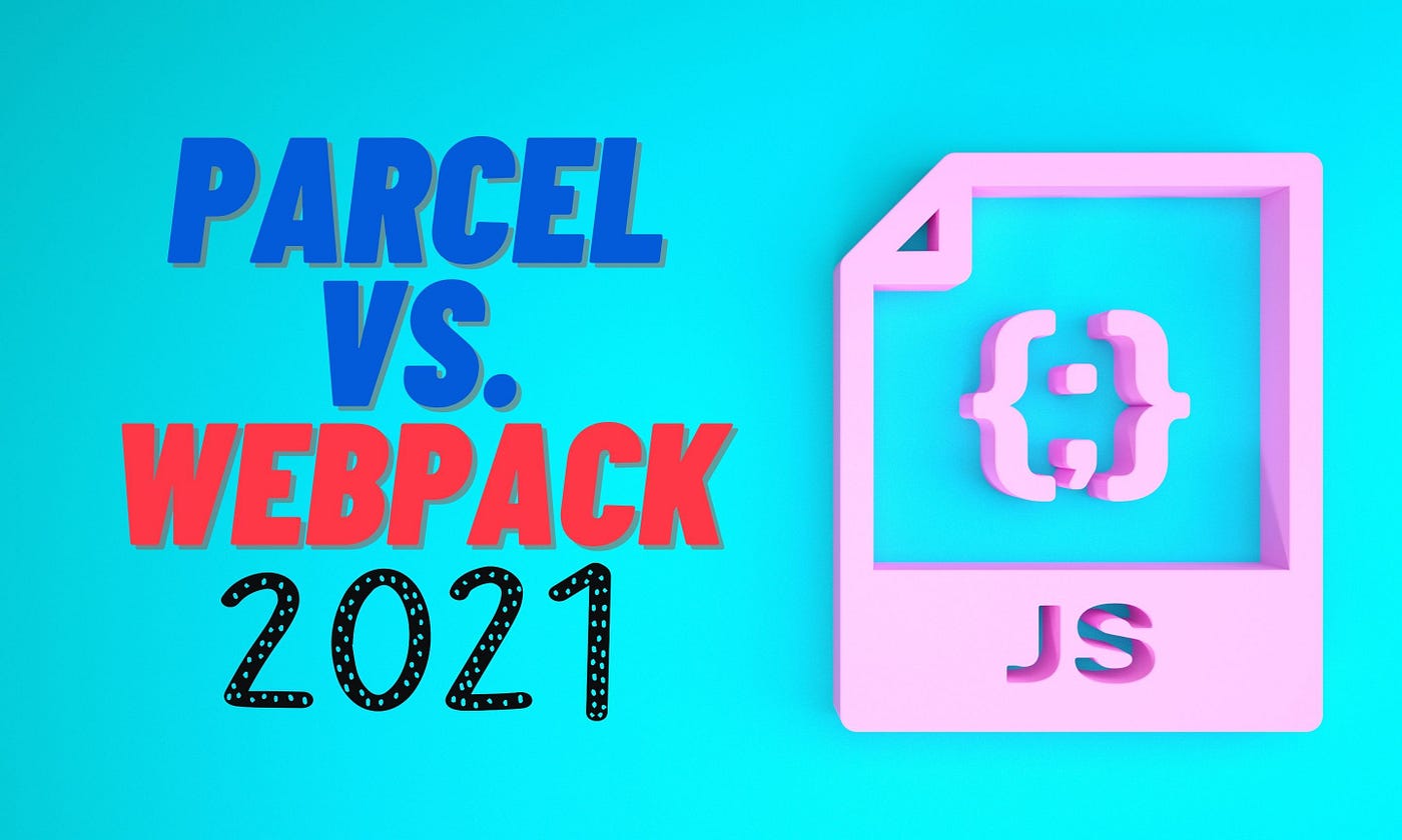 Parcel Vs Webpack 21 Selecting The Right Bundler For Your By Viduni Wickramarachchi Level Up Coding