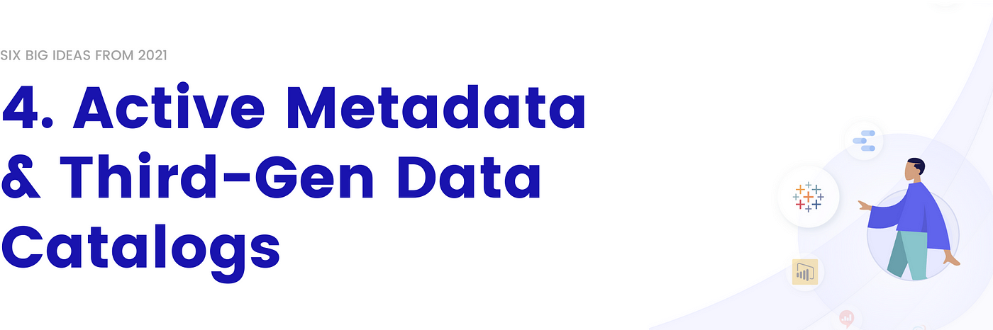 Future of the modern data stack in 2022: Active Metadata & Third-Gen Data Catalogs