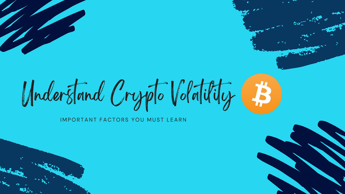 Important factors to learn to understand crypto vol