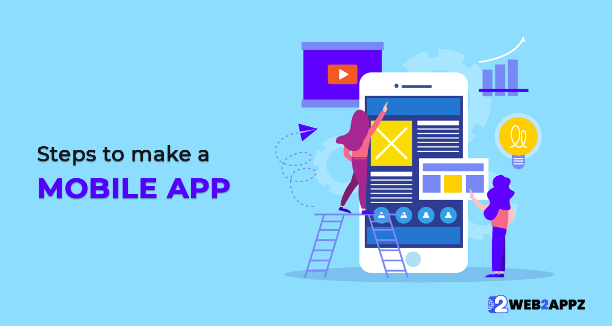 Steps To Make a Mobile App