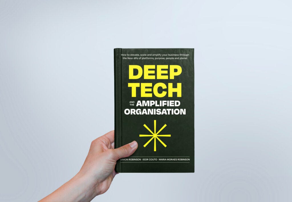 Deep Tech and the Amplified Organisation