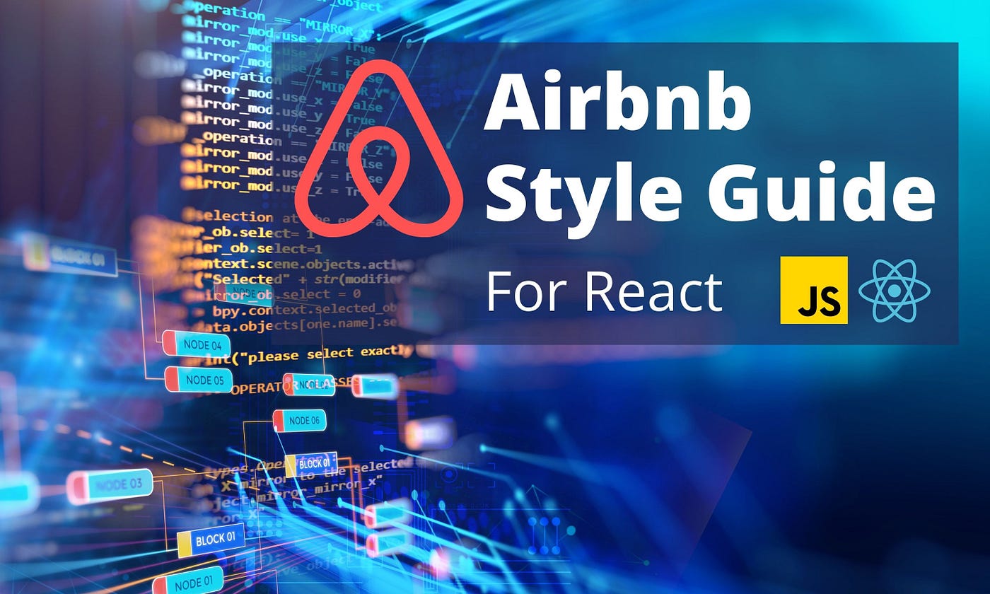 How to Set Up Airbnb Style Guide for React Projects | by Bhagya Vithana |  Bits and Pieces