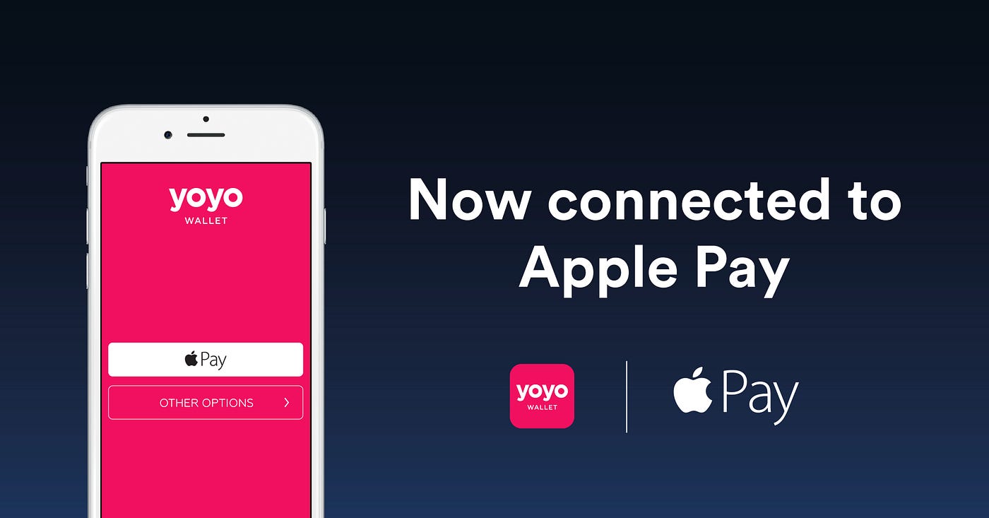 Yoyo Wallet now connects with Apple Pay by Michael Rolph Medium